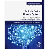 Ethics in Online Ai-Based Systems: Risks and Opportunities in Current Technological Trends