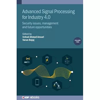 Advanced Signal Processing for Industry 4.0, Volume 2