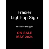 Frasier: Light-Up Sign: With Sound!