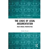The Logic of Legal Argumentation: Multi-Modal Perspectives