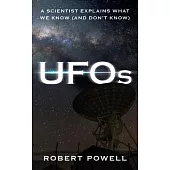 UFOs: A Scientist Explains What We Know (and Don’t Know)