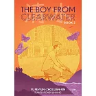 The Boy from Clearwater: Book 2
