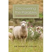 Discovering the Parables: An Inspirational Guide for Everyday Life