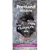 Portland Wildlife: A Folding Pocket Guide to Familiar Animals