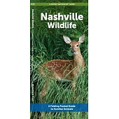 Nashville Wildlife: A Folding Pocket Guide to Familiar Animals
