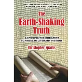 The Earth-Shaking Truth: The Companion volume to the new Keys of the Kingdon Bible