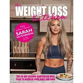 The Weight Loss Kitchen: The 28-Day Calorie-Controlled Meal Plan to Nourish Your Body and Soul