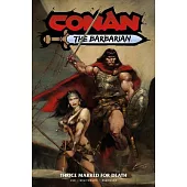 Conan the Barbarian: Thrice Marked for Death