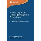 Measuring Second Language Pragmatic Competence: A Psycholinguistic Perspective