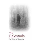 The Celestials: Outcasts, Outlaws and Why Ned Kelly Yearned for China