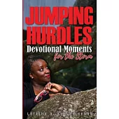 Jumping Hurdles: Devotional Moments for Overcoming in the Quiet of the Storm