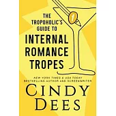 The Tropoholic’s Guide to Internal Romance Tropes