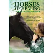 Horses of Healing Wholeness and Hope