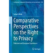 Comparative Perspectives on the Right to Privacy: Pakistani and European Experiences