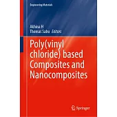 Poly(vinyl Chloride) Based Composites and Nanocomposites