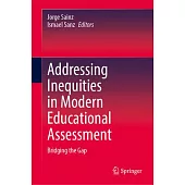 Addressing Inequities in Modern Educational Assessment: Bridging the Gap