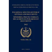 Pleadings, Minutes of Public Sittings and Documents/Mémoires, Proces-Verbaux Des Audiences Publiques Et Documents (2022)