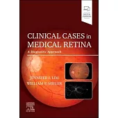 Clinical Cases in Medical Retina: A Diagnostic Approach