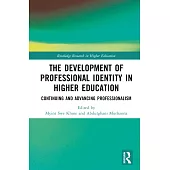 The Development of Professional Identity in Higher Education: Continuing and Advancing Professionalism
