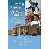Customer Service Delivery in Africa: Consumer Perceptions of Quality in Selected African Countries