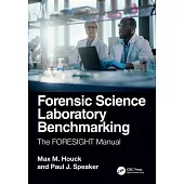 Forensic Science Laboratory Benchmarking: The Foresight Manual