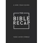 The Bible Recap: A One-Year Guide to Reading and Understanding the Entire Bible, Personal Size - Bonded Leather, Black