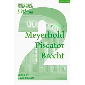 The Great European Stage Directors Volume 2: Meyerhold, Piscator, Brecht