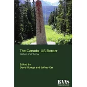 The Canada-Us Border: Culture and Theory