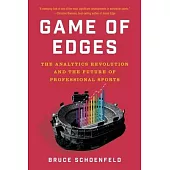 Game of Edges: The Analytics Revolution and the Future of Professional Sports