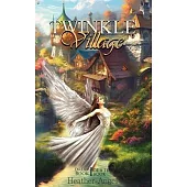 Twinkle Village - Book I (Dream, Be Your Best Self)