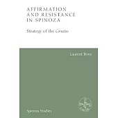 Affirmation and Resistance in Spinoza: The Strategy of the Conatus