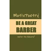 MotivPoetry: Be a Great Barber
