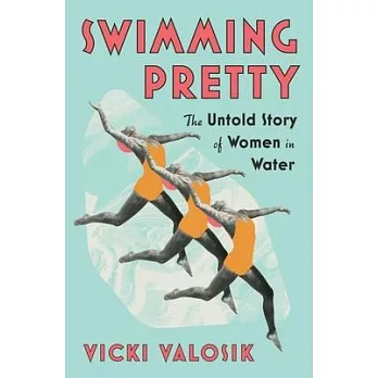 Swimming Pretty: The Untold Story of Women in Water