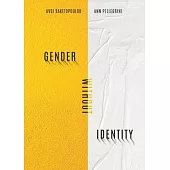 Gender Without Identity