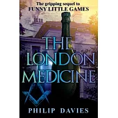 The London Medicine