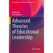Advanced Theories of Educational Leadership