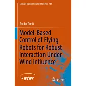 Model-Based Control of Flying Robots for Robust Interaction Under Wind Influence