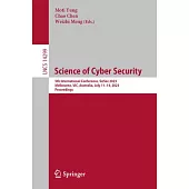 Science of Cyber Security: 5th International Conference, Scisec 2023, Melbourne, Vic, Australia, July 11-14, 2023, Proceedings