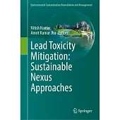 Lead Toxicity Mitigation: Sustainable Nexus Approaches