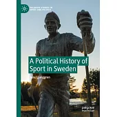 A Political History of Sport in Sweden