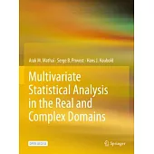 Multivariate Statistical Analysis in the Real and Complex Domains