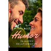 The Role of Humor a in Happy Relationship