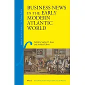 Business News in the Early Modern Atlantic World