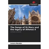 The Songs of St Mary and the legacy of Alfonso X