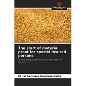 The start of material proof for special insured persons