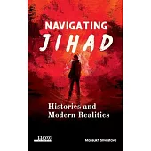 Navigating Jihad: Histories and Modern Realities