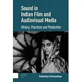 Sound in Indian Film and Audiovisual Media: History, Practices and Production