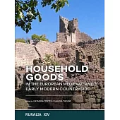 Household Goods in the European Medieval and Early Modern Countryside