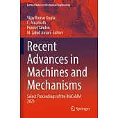 Recent Advances in Machines and Mechanisms: Select Proceedings of the Inacomm 2021
