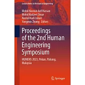 Proceedings of the 2nd Human Engineering Symposium: Humens 2023, Pekan, Pahang, Malaysia